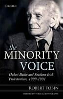 E-Book (pdf) Minority Voice Hubert Butler and Southern Irish Protestantism, 1900-1991 von Robert Tobin