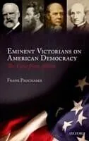 E-Book (pdf) Eminent Victorians on American Democracy von Frank Prochaska