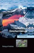 E-Book (epub) The Biology of Disturbed Habitats von Lawrence R. Walker