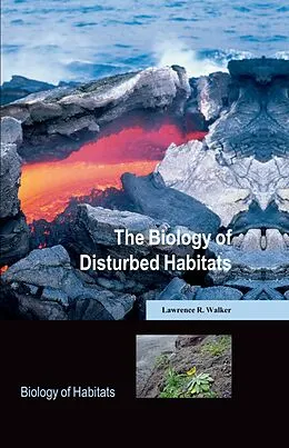 E-Book (epub) The Biology of Disturbed Habitats von Lawrence R. Walker