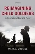 E-Book (epub) Reimagining Child Soldiers in International Law and Policy von Mark A. Drumbl