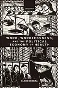 E-Book (epub) Work, Worklessness, and the Political Economy of Health von Clare Bambra