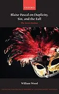 E-Book (pdf) Blaise Pascal on Duplicity, Sin, and the Fall von William Wood
