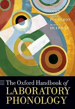 E-Book (pdf) The Oxford Handbook of Laboratory Phonology von Abigail C. Cohn, Cecile Fougeron, Marie K. Huffman