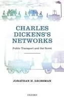 E-Book (pdf) Charles Dickens's Networks Public Transport and the Novel von Jonathan H. Grossman