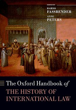 E-Book (pdf) The Oxford Handbook of the History of International Law von 