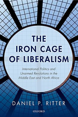 E-Book (pdf) The Iron Cage of Liberalism von Daniel Ritter
