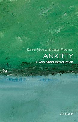 E-Book (epub) Anxiety: A Very Short Introduction von Daniel Freeman, Jason Freeman