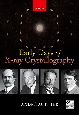 E-Book (epub) Early Days of X-ray Crystallography von André Authier