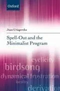 E-Book (pdf) Spell-Out and the Minimalist Program von Juan Uriagereka