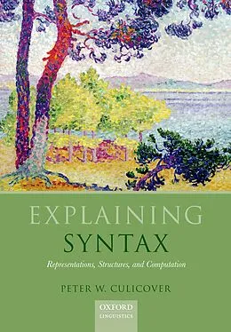 E-Book (pdf) Explaining Syntax von Peter W. Culicover