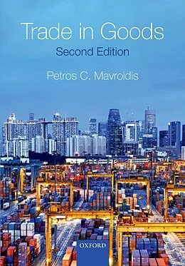 E-Book (pdf) Trade in Goods von Petros C. Mavroidis