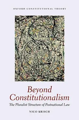 PDF Beyond Constitutionalism von Nico Krisch