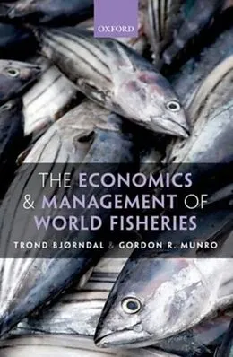 E-Book (pdf) Economics and Management of World Fisheries von Trond Bjorndal, Gordon Munro