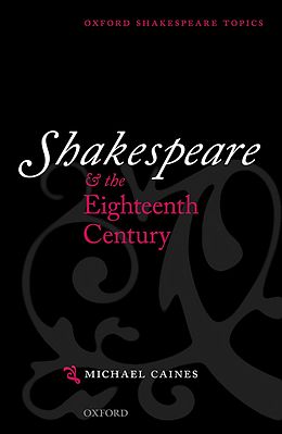 E-Book (pdf) Shakespeare and the Eighteenth Century von Michael Caines