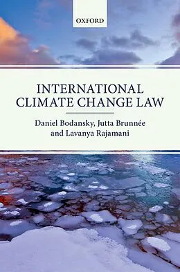 E-Book (epub) International Climate Change Law von Daniel Bodansky, Jutta Brunnée, Lavanya Rajamani