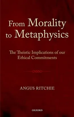 E-Book (pdf) From Morality to Metaphysics von Angus Ritchie