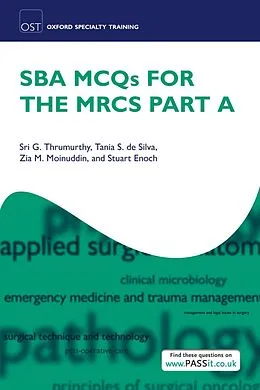 E-Book (epub) SBA MCQs for the MRCS Part A von Sri G. Thrumurthy, Tania Samantha De Silva, Zia Moinuddin