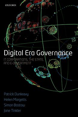 E-Book (epub) Digital Era Governance von Patrick Dunleavy, Helen Margetts, Simon Bastow