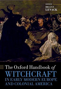 E-Book (epub) The Oxford Handbook of Witchcraft in Early Modern Europe and Colonial America von 