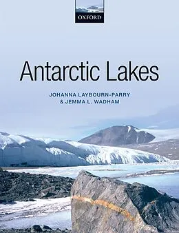 E-Book (pdf) Antarctic Lakes von Johanna Laybourn-Parry, Jemma Wadham
