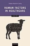 PDF Human Factors in Healthcare: Level Two von Debbie Rosenorn-Lanng