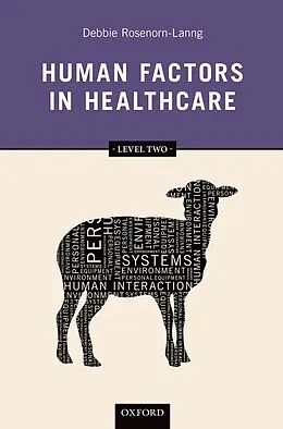 PDF Human Factors in Healthcare: Level Two von Debbie Rosenorn-Lanng