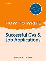 eBook (pdf) How to Write: Successful CVs and Job Applications de Judith Leigh