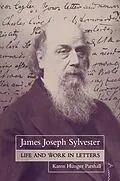PDF James Joseph Sylvester: Life and Work in Letters von Karen Hunger Parshall