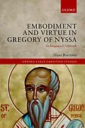 E-Book (pdf) Embodiment and Virtue in Gregory of Nyssa von Hans Boersma