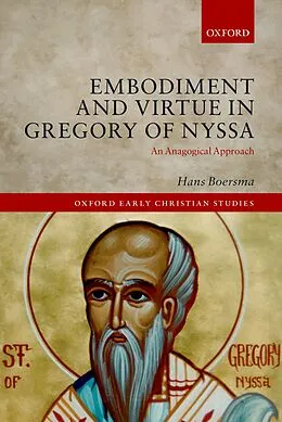 E-Book (pdf) Embodiment and Virtue in Gregory of Nyssa von Hans Boersma