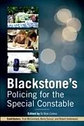 E-Book (pdf) Blackstone's Policing for the Special Constable von Trish McCormack, Barry Spruce, Bob Underwood