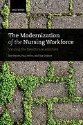 E-Book (pdf) The Modernization of the Nursing Workforce von Ian Kessler, Paul Heron, Sue Dopson