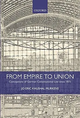 E-Book (pdf) From Empire to Union von Jo Eric Khushal Murkens