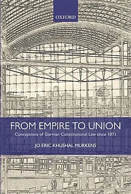 E-Book (epub) From Empire to Union von Jo Eric Khushal Murkens