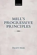 E-Book (pdf) Mill's Progressive Principles von David O. Brink