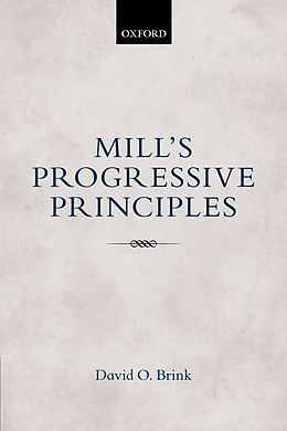 E-Book (pdf) Mill's Progressive Principles von David O. Brink