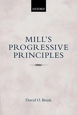E-Book (pdf) Mill's Progressive Principles von David O. Brink