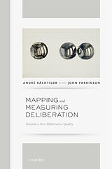 E-Book (pdf) Mapping and Measuring Deliberation von Andre Bachtiger, John Parkinson
