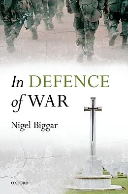 E-Book (pdf) In Defence of War von Nigel Biggar
