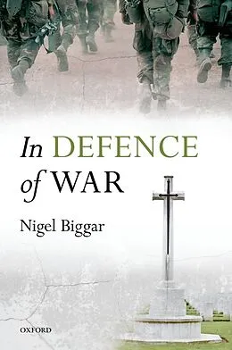 E-Book (epub) In Defence of War von Nigel Biggar