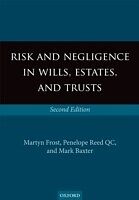 eBook (pdf) Risk and Negligence in Wills, Estates, and Trusts de Martyn Frost, Penelope Reed QC, Mark Baxter