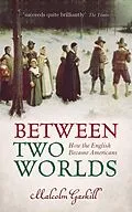 E-Book (pdf) Between Two Worlds von Malcolm Gaskill