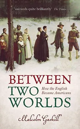 E-Book (pdf) Between Two Worlds von Malcolm Gaskill
