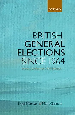 E-Book (pdf) British General Elections Since 1964 von David Denver, Mark Garnett