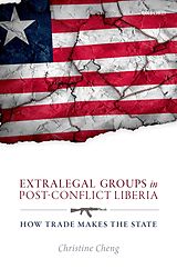 eBook (pdf) Extralegal Groups in Post-Conflict Liberia de Christine Cheng