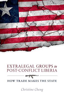 eBook (pdf) Extralegal Groups in Post-Conflict Liberia de Christine Cheng