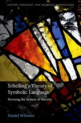 E-Book (pdf) Schelling's Theory of Symbolic Language von Daniel Whistler