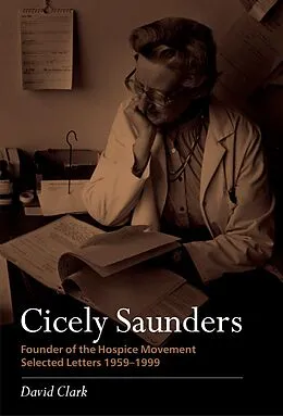 E-Book (pdf) Cicely Saunders - Founder of the Hospice Movement von David Clark