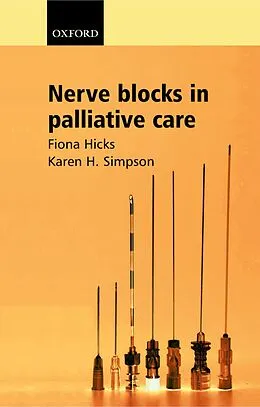 E-Book (pdf) Nerve Blocks in Palliative Care von Fiona Hicks, Karen H Simpson